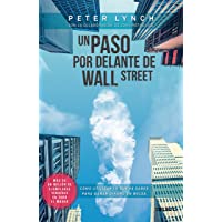 Un paso por delante de Wall Street: Cómo utilizar lo que ya sabes para ganar dinero en bolsa (Sin colección)